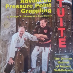 Advanced Pressure Point Grappling - The Dillman method of self defense